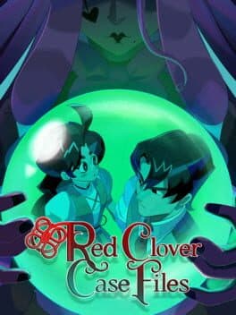 Red Clover Case Files