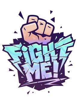 Fight Me