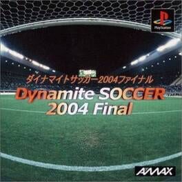Dynamite Soccer 2004 Final
