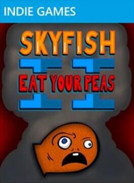 Skyfish II: Eat Your Peas