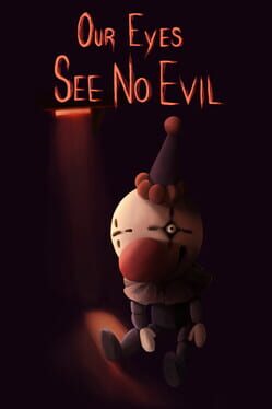 Our Eyes See No Evil